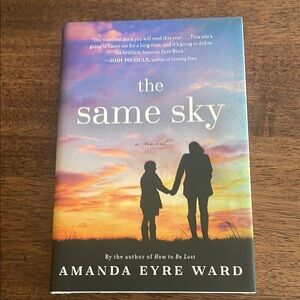 The Same Sky hardcover book by Amanda Eyre Ward